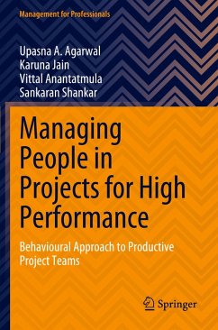 Managing People in Projects for High Performance - Agarwal, Upasna A.;Jain, Karuna;Anantatmula, Vittal