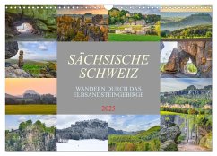 Sächsische Schweiz - Wandern durch das Elbsandsteingebirge (Wandkalender 2025 DIN A3 quer), CALVENDO Monatskalender