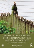 Statistical Analyses for Criminal Justice and Criminology (eBook, ePUB) Statistical Analyses for Criminal Justice and Criminology (eBook, ePUB)