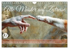 Alte Meister auf Zeitreise (Wandkalender 2025 DIN A4 quer), CALVENDO Monatskalender - Calvendo;Waurick, Kerstin