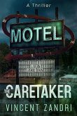 The Caretaker (A Thriller, #1) (eBook, ePUB) The Caretaker (A Thriller, #1) (eBook, ePUB)