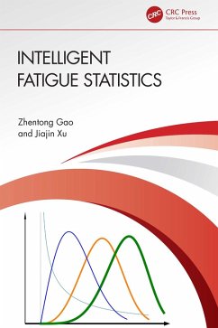 Intelligent Fatigue Statistics (eBook, ePUB) - Gao, Zhentong; Xu, Jiajin