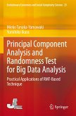 Principal Component Analysis and Randomness Test for Big Data Analysis