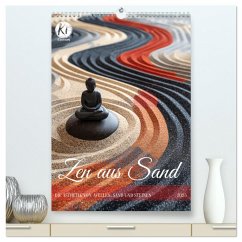 Zen aus Sand (hochwertiger Premium Wandkalender 2025 DIN A2 hoch), Kunstdruck in Hochglanz - Calvendo;Waurick, Kerstin