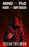Mind of a PhD Heart of a Dope Dealer (eBook, ePUB)