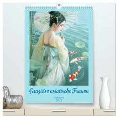 Graziöse asiatische Frauen - Asienstil (hochwertiger Premium Wandkalender 2025 DIN A2 hoch), Kunstdruck in Hochglanz - Calvendo;Brunner-Klaus, Liselotte