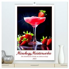 Mixology Meisterwerke (hochwertiger Premium Wandkalender 2025 DIN A2 hoch), Kunstdruck in Hochglanz