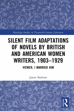 Cover Silent Film Adaptations of Novels by British and American Women Writers, 1903-1929 (eBook, ePUB)