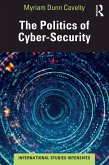 The Politics of Cyber-Security (eBook, ePUB) The Politics of Cyber-Security (eBook, ePUB)