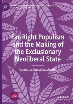 Far-Right Populism and the Making of the Exclusionary Neoliberal State - Ausserladscheider, Valentina