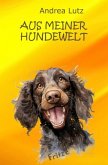 Aus meiner Hundewelt