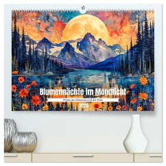 Blumennächte im Mondlicht - Poesie des Himmels und der Erde (hochwertiger Premium Wandkalender 2025 DIN A2 quer), Kunstdruck in Hochglanz
