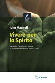 Vivere per lo Spirito (eBook, ePUB)