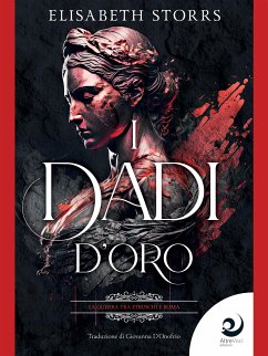 I dadi d'oro (eBook, ePUB) - Storrs, Elisabeth