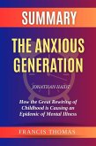 Summary of The Anxious Generation by Jonathan Haidt:How the Great Rewiring of Childhood is Causing an Epidemic of Mental Illness (eBook, ePUB)