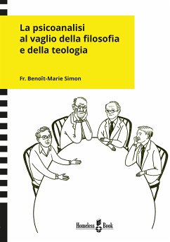 La psicoanalisi al vaglio della filosofia e della teologia (eBook, ePUB) - Simon, Benoît-Marie