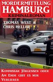 Kommissar Jörgensen oder Am Ende gibt es nur Verlierer: Mordermittlung Hamburg Kriminalroman (eBook, ePUB)