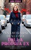 Innamorarsi di nuovo della propria Ex (eBook, ePUB)
