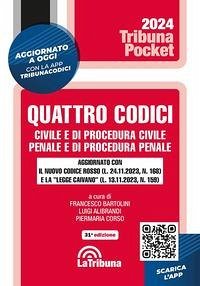 Quattro codici. Civile e di procedura civile, penale e di procedura penale