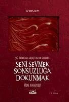 Seni Sevmek Sonsuzluga Dokunmak - Karabulut, Bilal