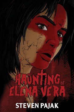 The Haunting of Elena Vera - Pajak, Steven