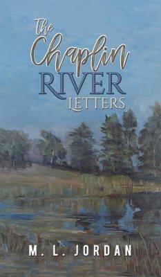 The Chaplin River Letters - Jordan, M. L.