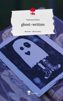 ghost-written. Life is a Story - story.one - Stöter, Vanessa