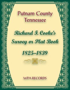 Putnam County, Tennessee, Richard F. Cook's Survey or Plat Book, 1825-1839 - Wpa Records