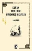 Kuran Ayetlerine Bürünmüs Hikayeler