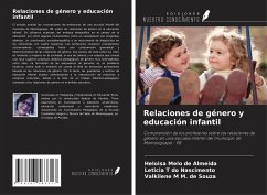 Relaciones de género y educación infantil - Melo de Almeida, Heloísa; do Nascimento, Leticia T; M. de Souza, Valkilene M