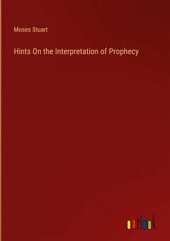 Hints On the Interpretation of Prophecy