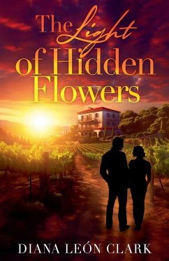 The Light of Hidden Flowers - Clark, Diana Leon