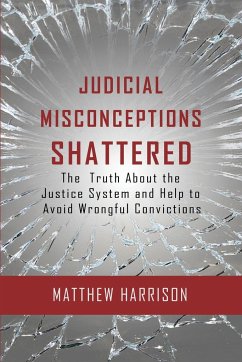 Judicial Misconceptions Shattered - Harrison, Matthew