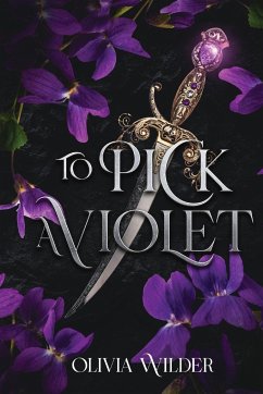 To Pick a Violet - Wilder, Olivia