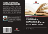 Utilisation de l'information et comportement de recherche des étudiants sur les médias sociaux