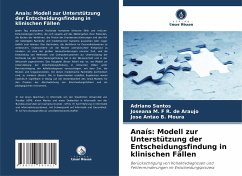 Anaís: Modell zur Unterstützung der Entscheidungsfindung in klinischen Fällen - Santos, Adriano;R. de Araujo, Joseana M. F;B. Moura, José Antão