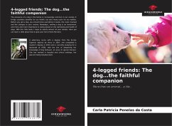 4-legged friends: The dog...the faithful companion - Penelas da Costa, Carla Patricia