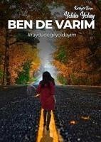 Ben De Varim - Yolay, Yelda