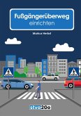 Fußgängerüberweg einrichten