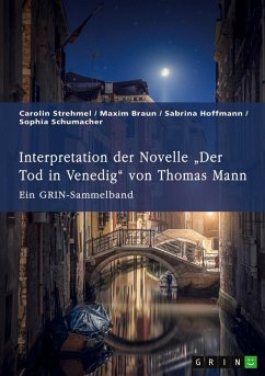 Interpretation der Novelle ¿Der Tod in Venedig¿ von Thomas Mann. Verschiedene Ansätze