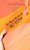 The Many Shades of "MI VIDA" The Many Shades of "MI VIDA"