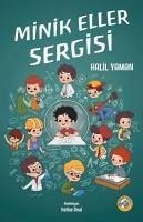 Minik Eller Sergisi - Yaman, Halil