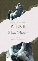 Duino Agitlari - Maria Rilke, Rainer