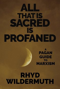 All That Is Sacred Is Profaned - Wildermuth, Rhyd