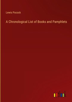 A Chronological List of Books and Pamphlets - Pocock, Lewis