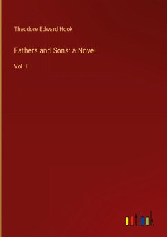 Fathers and Sons: a Novel - Hook, Theodore Edward
