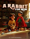 A RABBIT FOR MOM