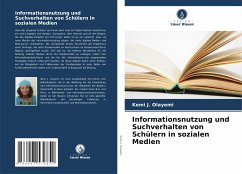 Informationsnutzung und Suchverhalten von Schülern in sozialen Medien - Olayemi, Kemi J.