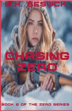 Chasing Zero - Beswick, W. H.