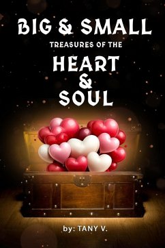 Big & Small Treasures of the Heart and Soul - V., Tany